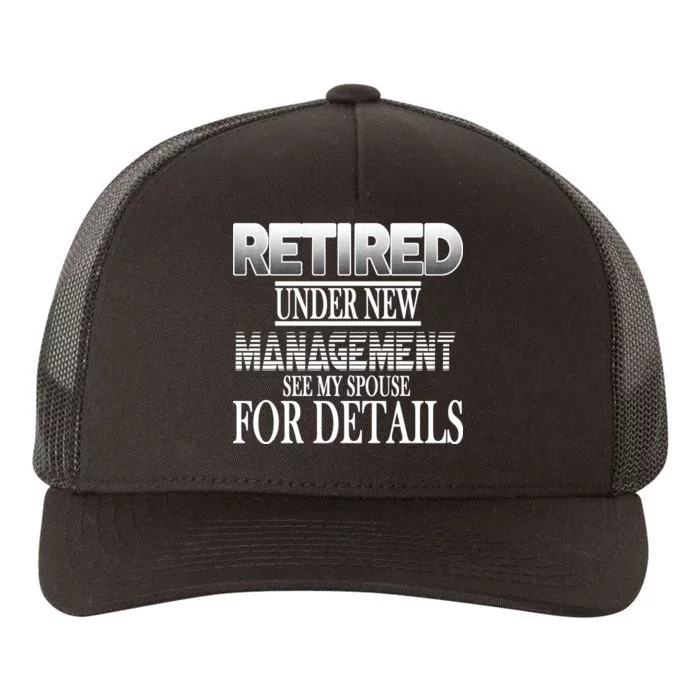 Retired Under New Management Ask Spouse For Details Yupoong Adult 5-Panel Trucker Hat