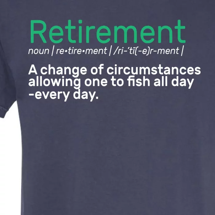 Retirement Fishing Definition Garment-Dyed Heavyweight T-Shirt