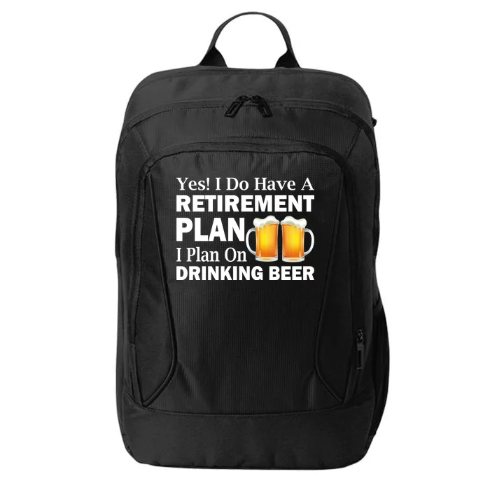 Retirement Plan Drinking Beer City Backpack