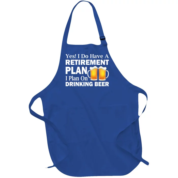 Retirement Plan Drinking Beer Full-Length Apron With Pocket