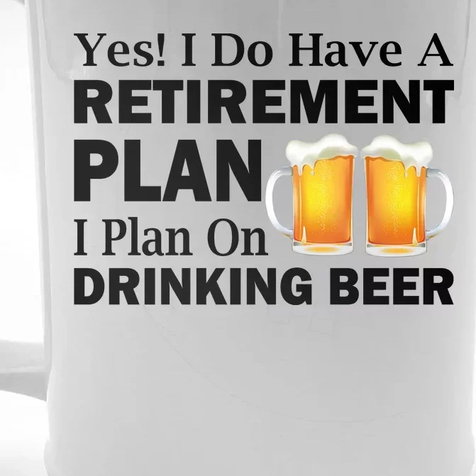 Retirement Plan Drinking Beer Front & Back Beer Stein