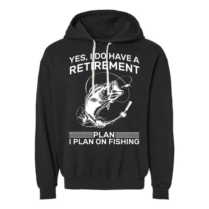 Retirement Plan Fishing Garment-Dyed Fleece Hoodie