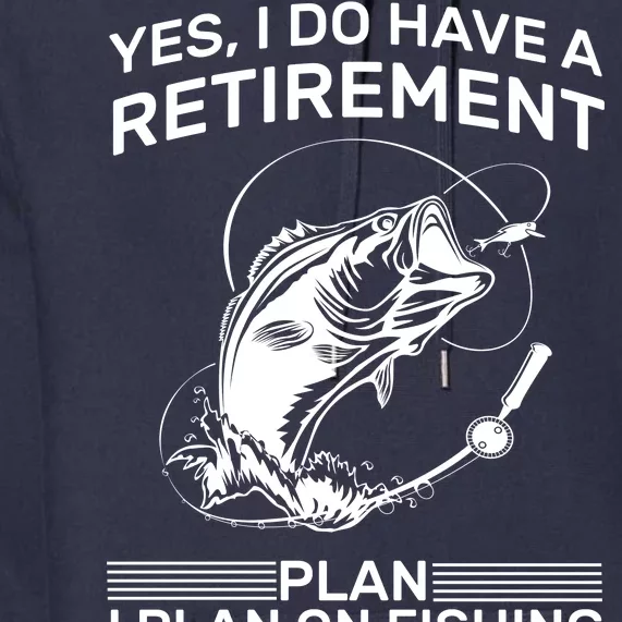 Retirement Plan Fishing Premium Hoodie