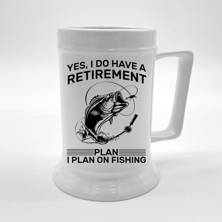 Retirement Plan Fishing Beer Stein