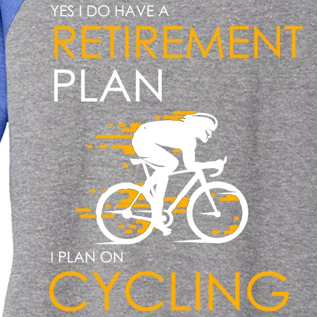 Retirement Plan On Cycling Women's Tri-Blend 3/4-Sleeve Raglan Shirt