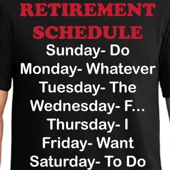 Retirement Schedule Pajama Set