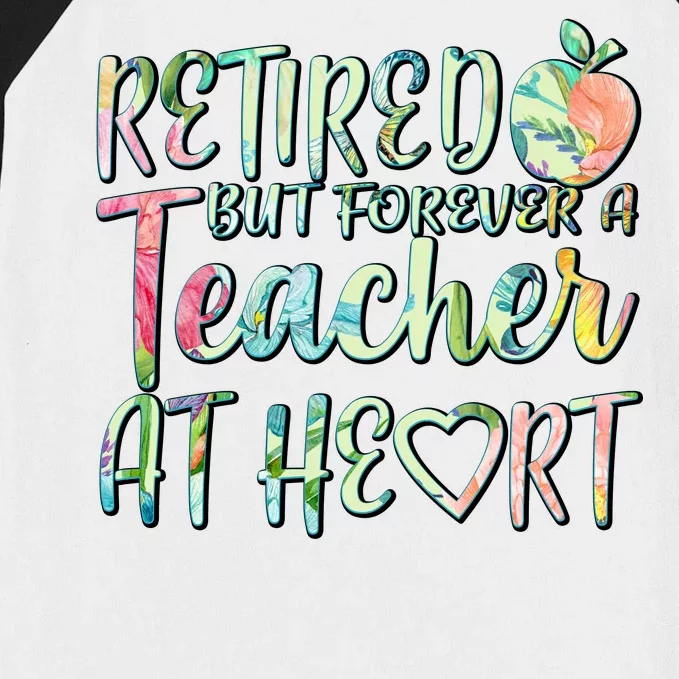 Retried But Forever A Teacher At Heart Baseball Sleeve Shirt