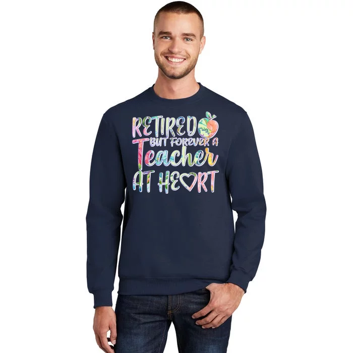 Retried But Forever A Teacher At Heart Sweatshirt