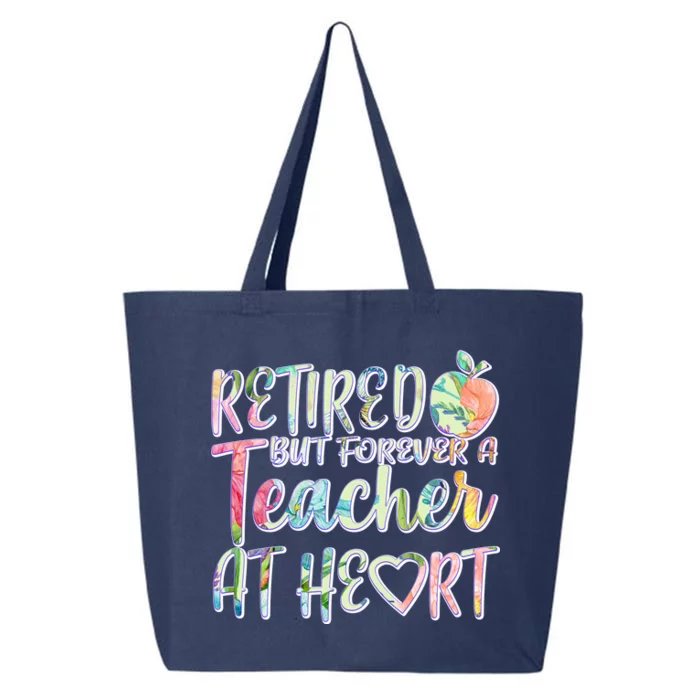 Retried But Forever A Teacher At Heart 25L Jumbo Tote