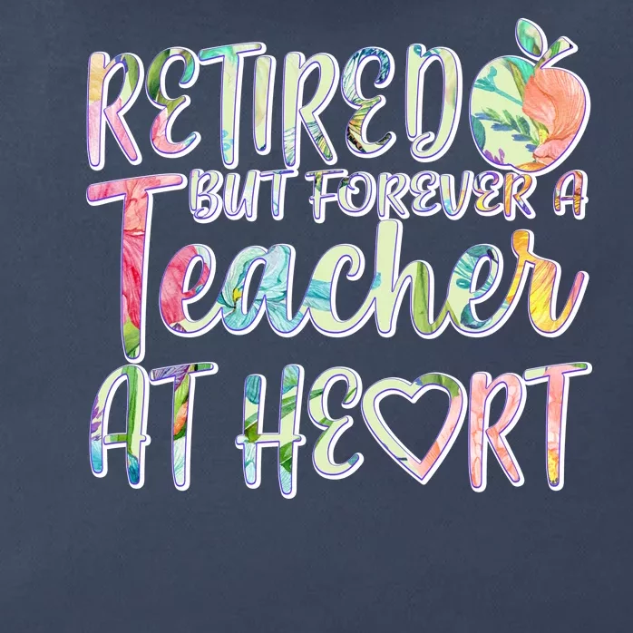 Retried But Forever A Teacher At Heart Zip Tote Bag