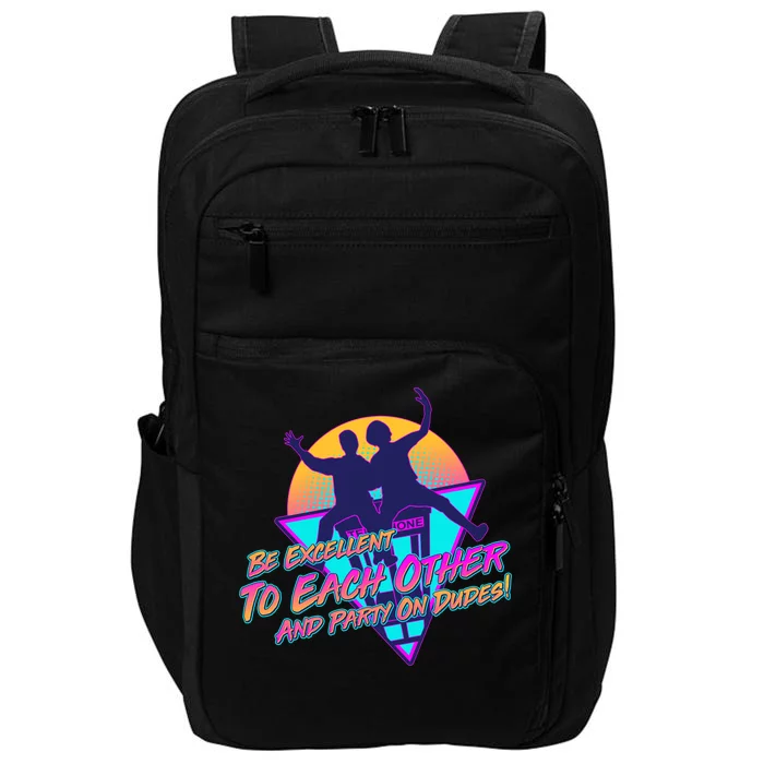 Retro 80's Bill And Ted Be Excellent to Each Other Party On Dudes! Impact Tech Backpack