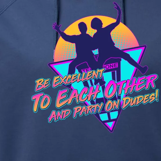 Retro 80's Bill And Ted Be Excellent to Each Other Party On Dudes! Performance Fleece Hoodie