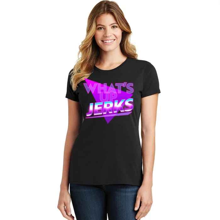 Retro 80's Eighties What's Up Jerks Women's T-Shirt