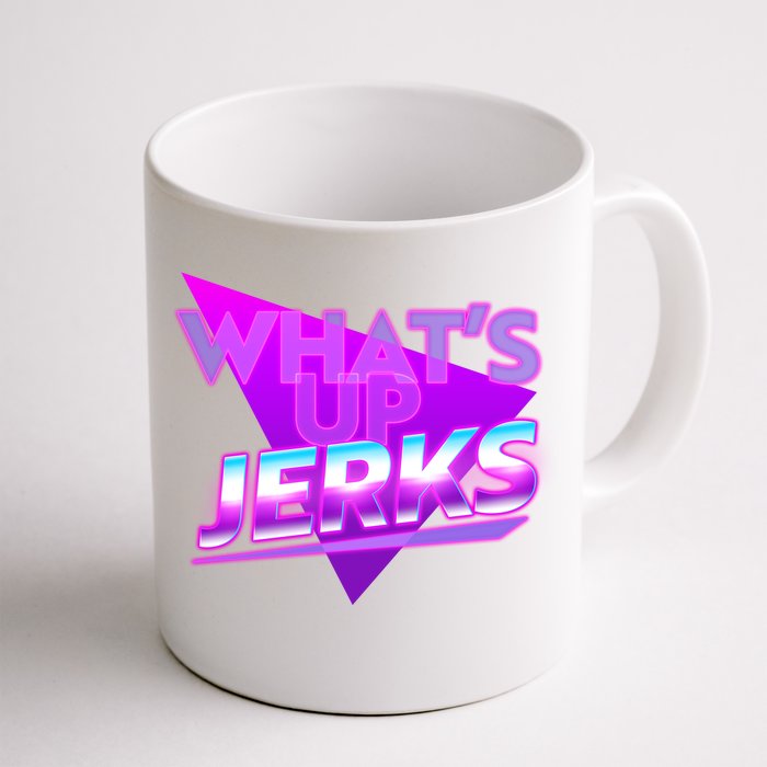 Retro 80's Eighties What's Up Jerks Front & Back Coffee Mug