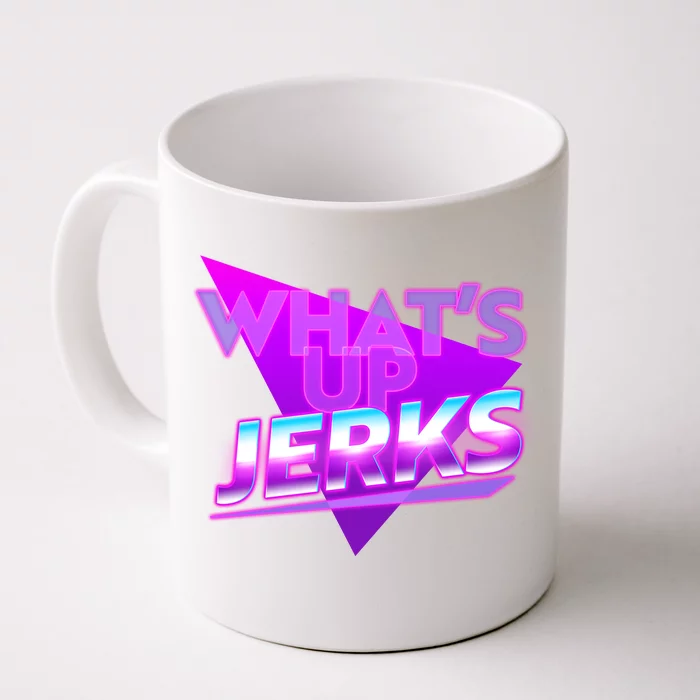 Retro 80's Eighties What's Up Jerks Front & Back Coffee Mug