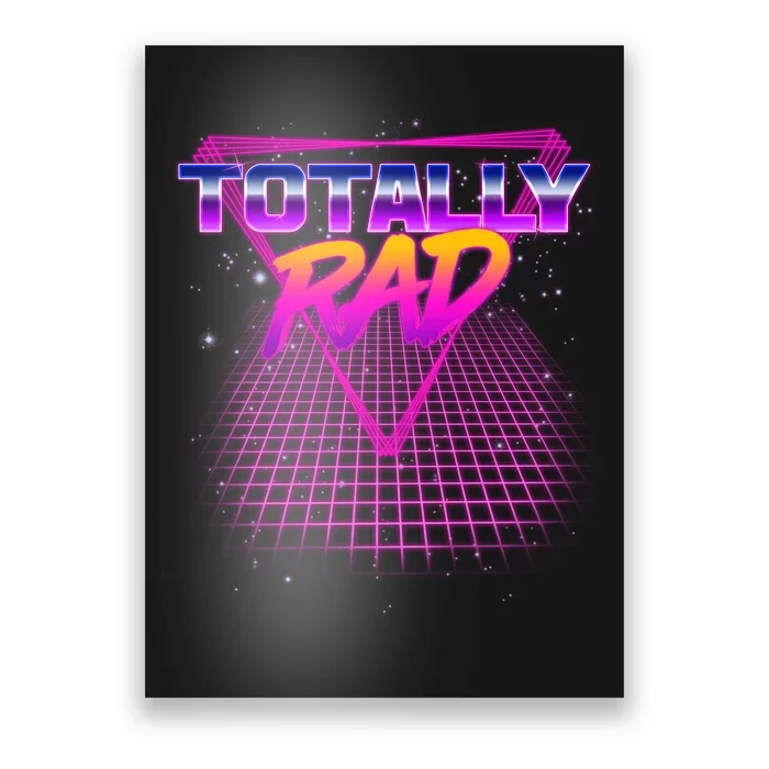 Retro 80's Totally Rad Poster | TeeShirtPalace