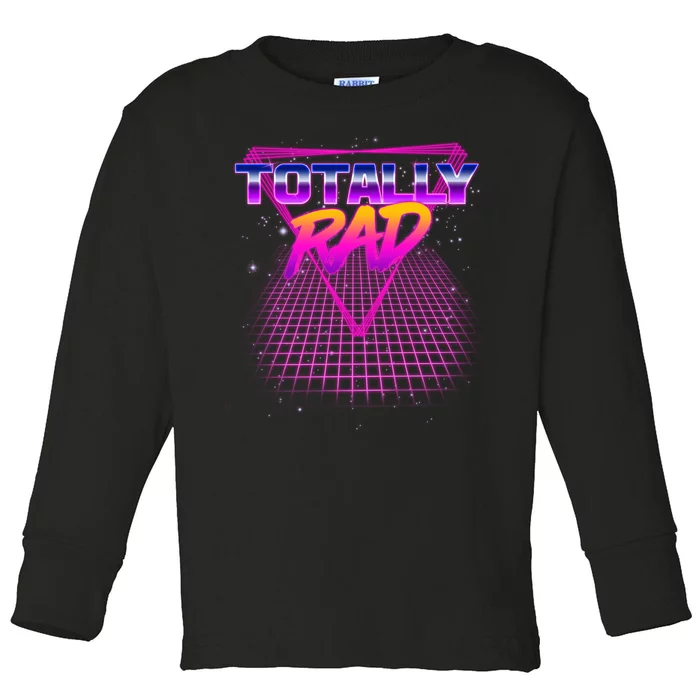 Retro 80's Totally Rad Toddler Long Sleeve Shirt