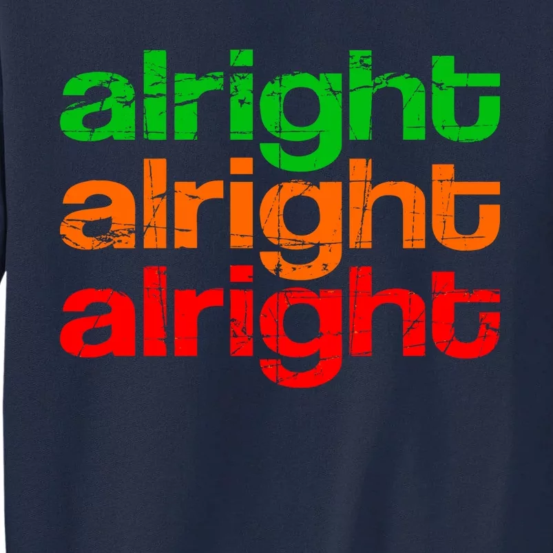 Retro Alright Logo Tall Sweatshirt