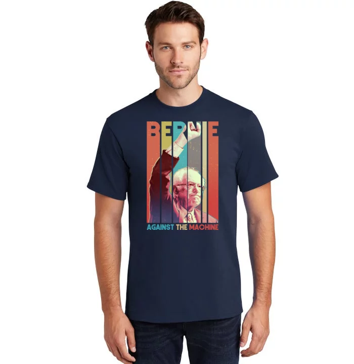 Retro Bernie Sanders Against The Machine Tall T-Shirt