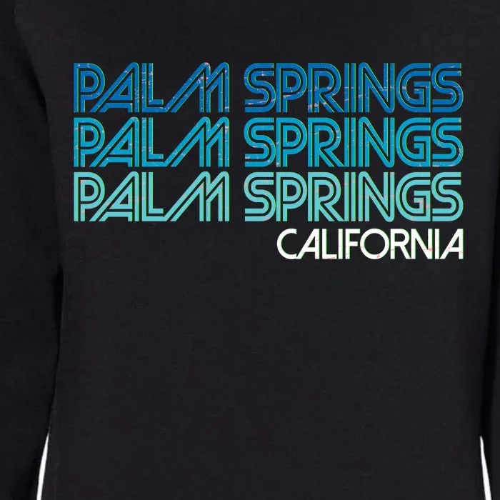 Retro Eighties Palm Springs California Womens California Wash Sweatshirt