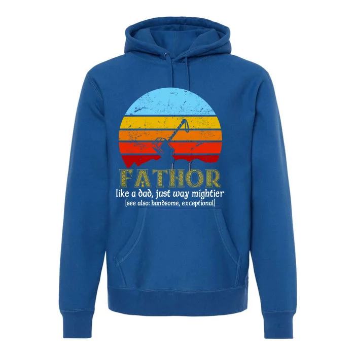 Retro Fathor Like Dad Just Way Mightier Premium Hoodie