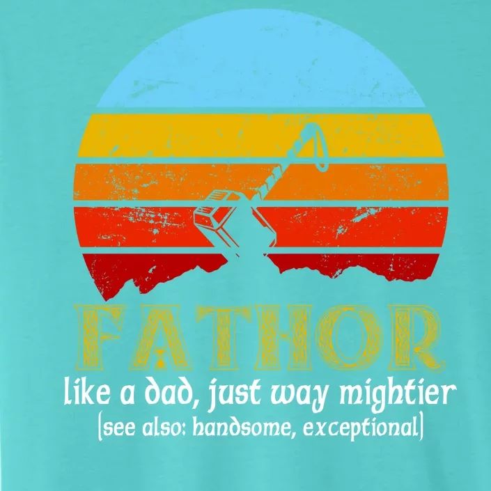 Retro Fathor Like Dad Just Way Mightier ChromaSoft Performance T-Shirt