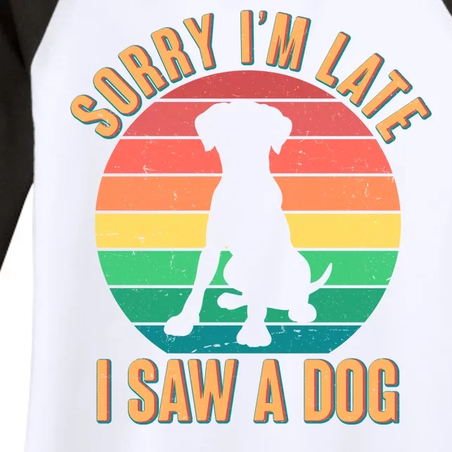 Retro Funny Sorry I'm Late I Saw A Dog Women's Tri-Blend 3/4-Sleeve Raglan Shirt