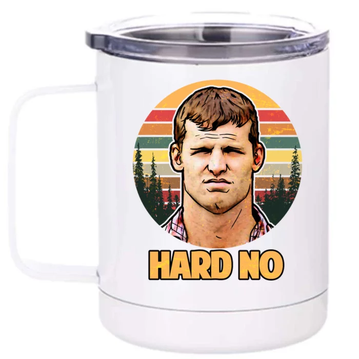 Retro Hard No Front & Back 12oz Stainless Steel Tumbler Cup