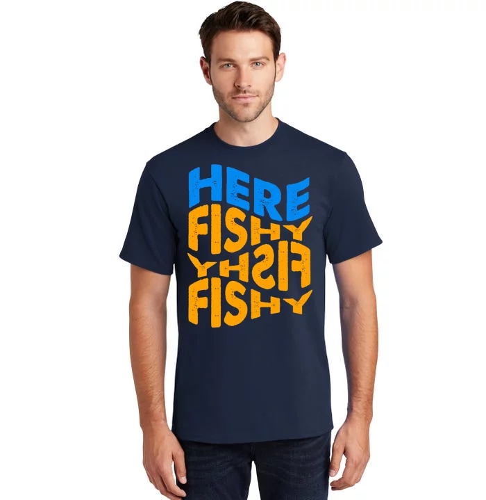 Retro Here Fishy Fishy Fishy Tall T-Shirt