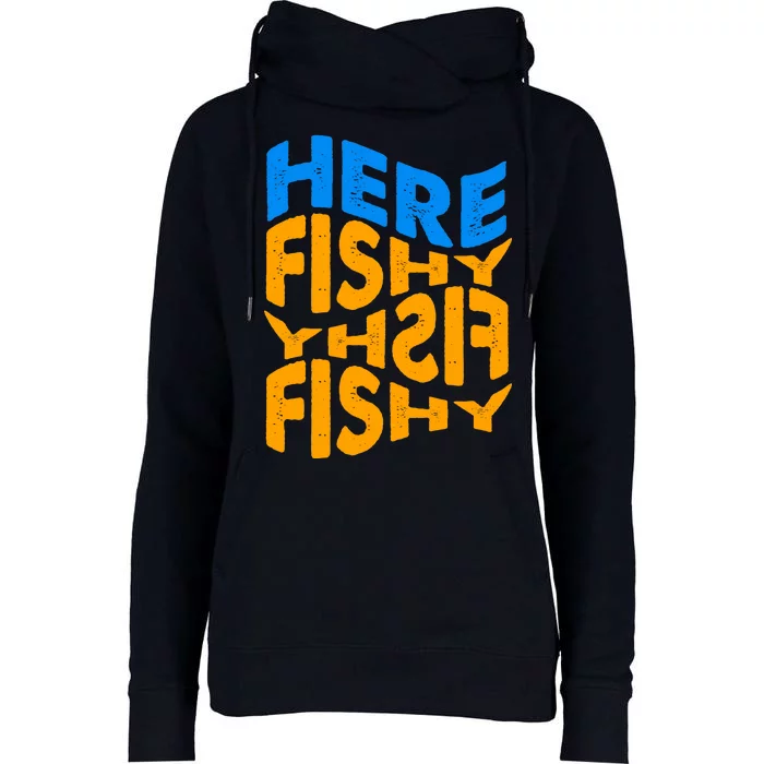 Retro Here Fishy Fishy Fishy Womens Funnel Neck Pullover Hood