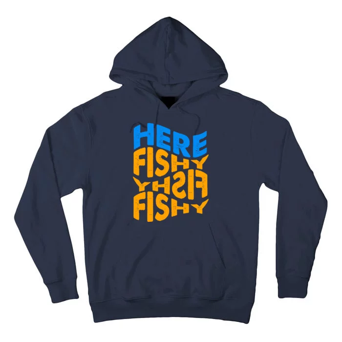 Retro Here Fishy Fishy Fishy Tall Hoodie