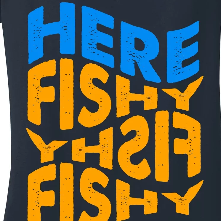 Retro Here Fishy Fishy Fishy Women's V-Neck T-Shirt