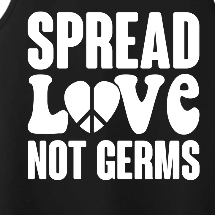 Retro Hippie Spread Love Not Germs Performance Tank