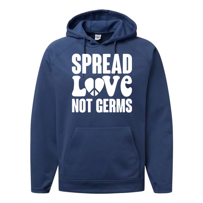 Retro Hippie Spread Love Not Germs Performance Fleece Hoodie