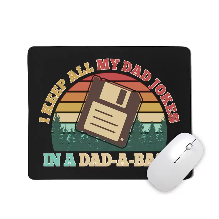 Retro I Keep All My Dad Jokes In A Dad A Base Mousepad