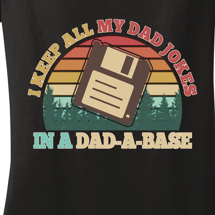 Retro I Keep All My Dad Jokes In A Dad A Base Women's V-Neck T-Shirt