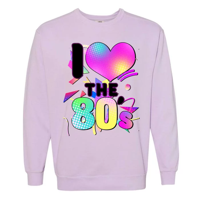 Retro I Love The 80's Garment-Dyed Sweatshirt