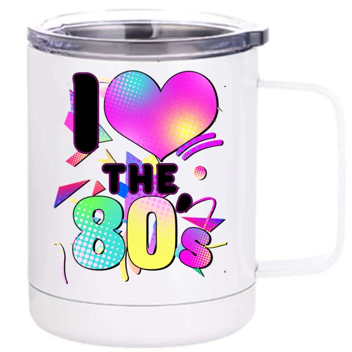 Retro I Love The 80's Front & Back 12oz Stainless Steel Tumbler Cup