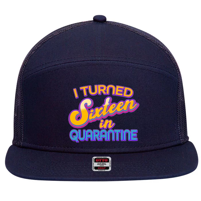 Retro I Turned Sixteen In Quarantine 7 Panel Mesh Trucker Snapback Hat