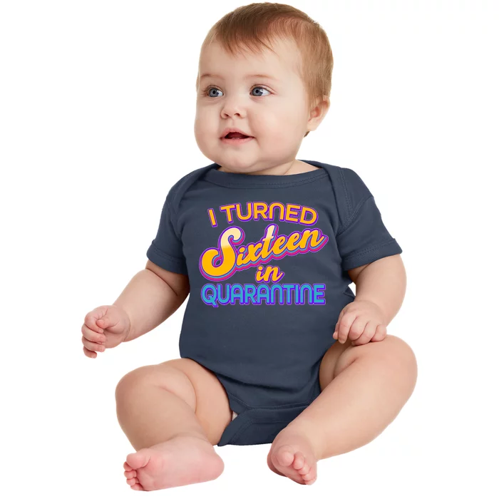 Retro I Turned Sixteen In Quarantine Baby Bodysuit