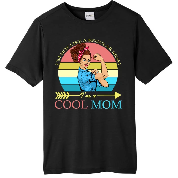 Retro I'm Not A Regular Mom I'm A Cool Mom ChromaSoft Performance T-Shirt