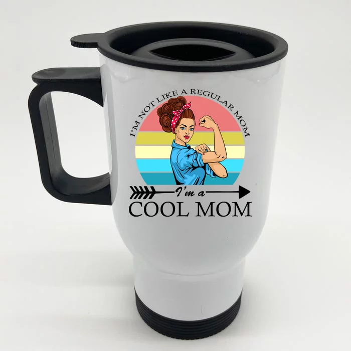 Retro I'm Not A Regular Mom I'm A Cool Mom Front & Back Stainless Steel Travel Mug