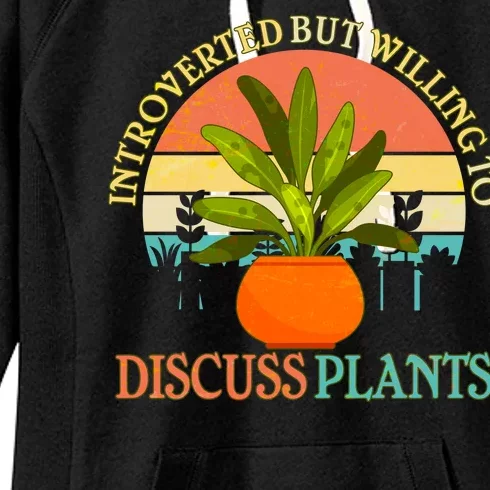 Retro Introverted But Willing To Discuss Plants Women's Fleece Hoodie