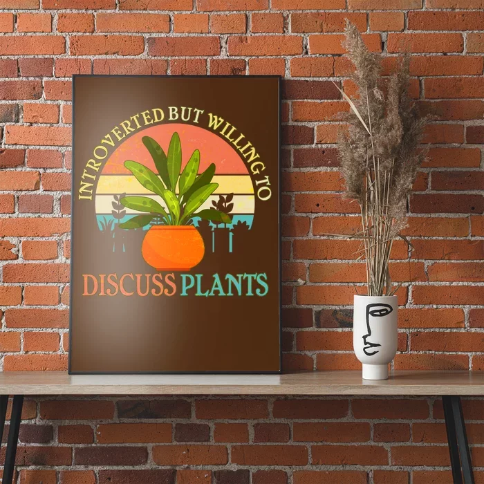 Retro Introverted But Willing To Discuss Plants Poster