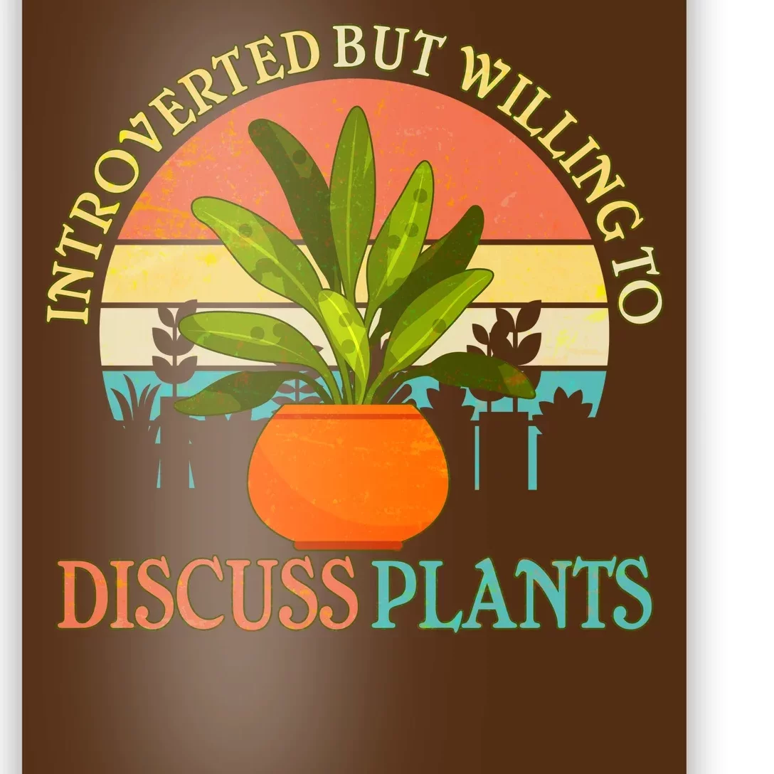 Retro Introverted But Willing To Discuss Plants Poster