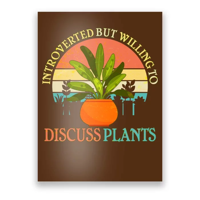 Retro Introverted But Willing To Discuss Plants Poster