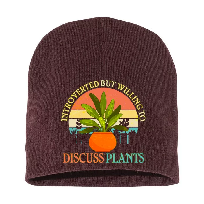 Retro Introverted But Willing To Discuss Plants Short Acrylic Beanie