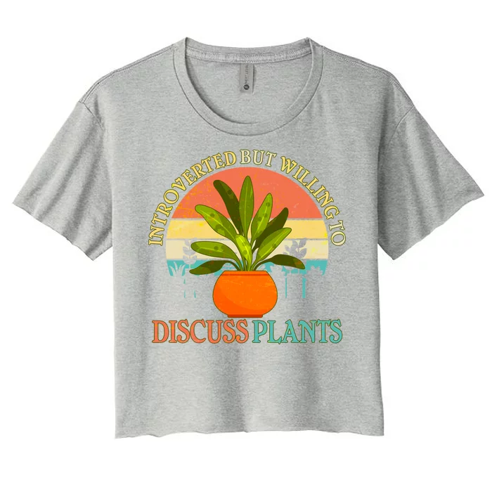 Retro Introverted But Willing To Discuss Plants Women's Crop Top Tee