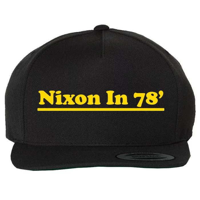 Retro Nixon In 78' For President 1978 USA Wool Snapback Cap