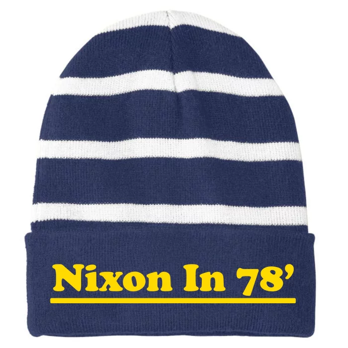 Retro Nixon In 78' For President 1978 USA Striped Beanie with Solid Band